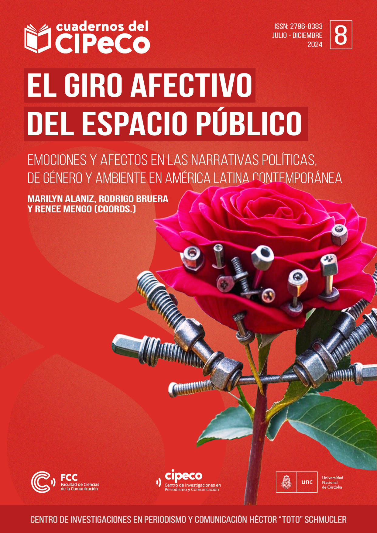 					Ver Vol. 4 Núm. 8 (2024): El giro afectivo del espacio público: emociones y afectos en las narrativas políticas, de género y ambiente en América Latina contemporánea
				