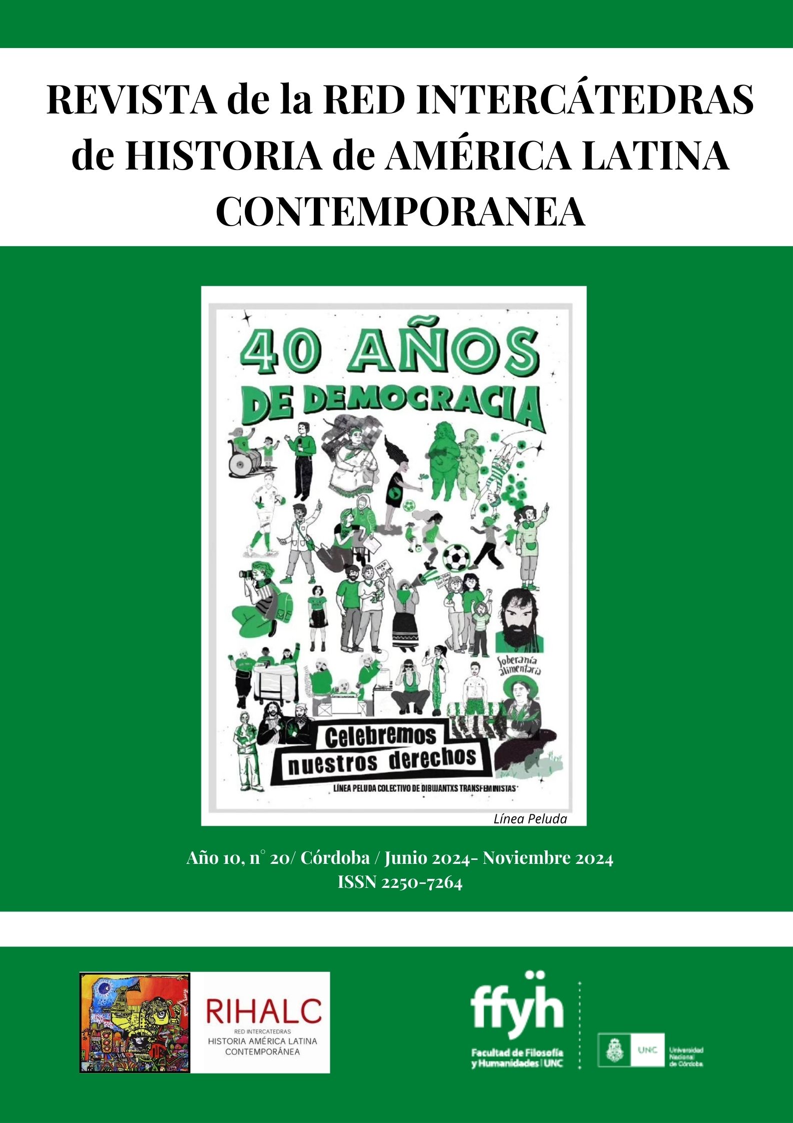 					Ver Núm. 20 (2024): Revista de la Red Intercátedras de Historia de América Latina Contemporánea
				